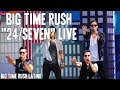 Big Time Rush "24/Seven" Live [HD]