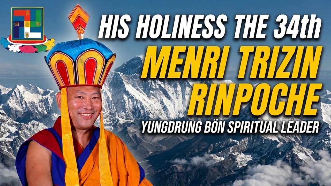 The Spiritual Leader of Bön: His Holiness the 34th Menri Trizin Rinpoche