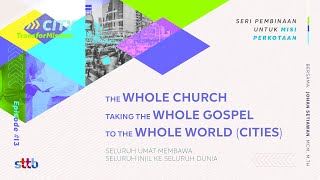 The Whole Church Taking The Whole Gospel to The Whole World Cities