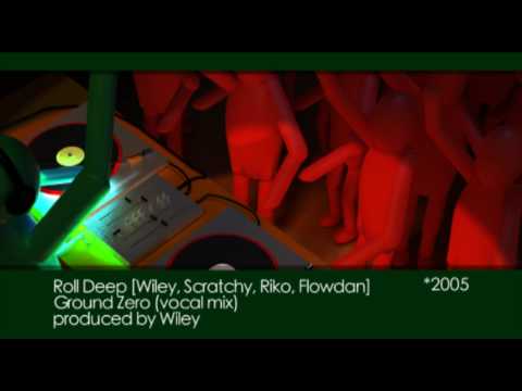 Roll Deep - Ground Zero [unreleased vocal mix] [ft. Wiley, Scratchy, Riko & Flowdan] [2005*]