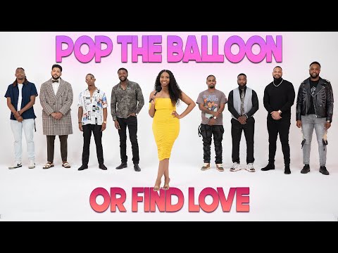 Ep 10: Pop The Balloon Or Find Love | With Arlette Amuli