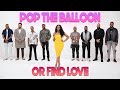 Ep 10: Pop The Balloon Or Find Love | With Arlette Amuli