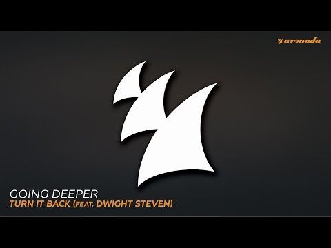 Going Deeper - Turn It Back (feat. Dwight Steven)