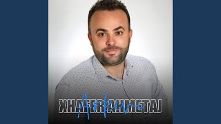 Xhafer Ahmetaj - Dil Niher Moj Vashë E Bukur
