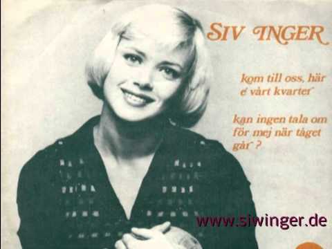 Siv-Inger (Siw Inger) - Kan ingen tala om för mig när tåget går 1973
