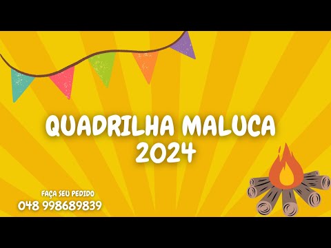 REMIX QUADRILHA MALUCA 2024 - LINK NA DESCRIÇÃO