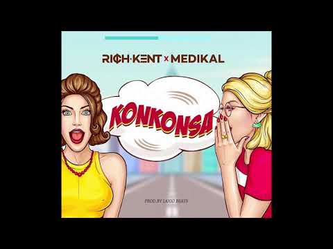 RICH KENT x MEDIKAL -Konkonsa (Audio slide)