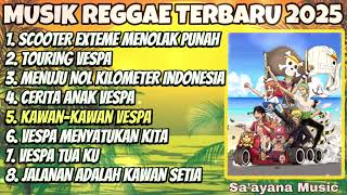 Download lagu Latest Reggae Song Playlist 2025 🎶 Extreme Scooters Refuse to Extinct - Vespa Reggae Songs mp3