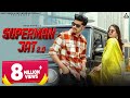 Superman Jat 2.0 (Official Video) : Ndee Kundu | Pranjal Dahiya | Kaka WRLD | New Haryanvi Song
