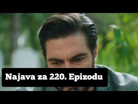 Najava za ( 220) Epizodu - Fatalna Ljubav 'Emanet'
