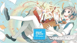 【VRUSH UP!】-40mP Tribute- クロスフェード