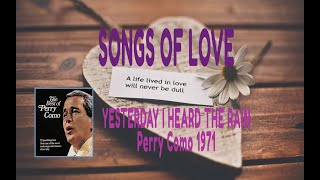 PERRY COMO - YESTERDAY I HEARD THE RAIN