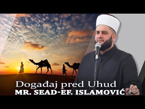 Događaj pred Uhud-mr. Sead-ef.Islamović #hadzimehovadzamija #novipazar #sandzak #ramadan