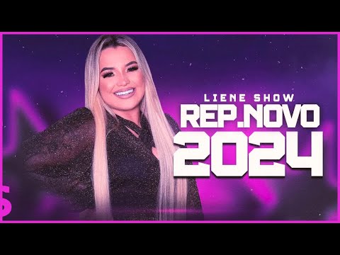 LIENE SHOW 2024, LIENE SHOW REPERTÓRIO NOVO SETEMBRO 2024 LIENE SHOW 2024, 8  NOVAS MÚSICAS SÓ FÉ