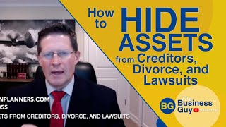 How to Hide Assets from Creditors, Divorce, and Lawsuits
