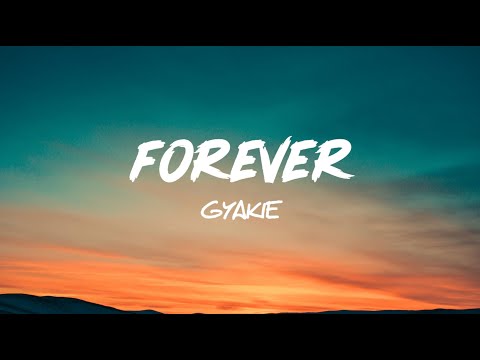 Gyakie - Forever (Lyrics)