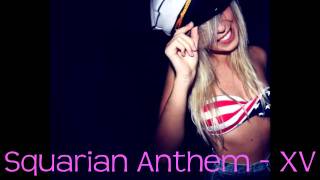Squarian Anthem - XV
