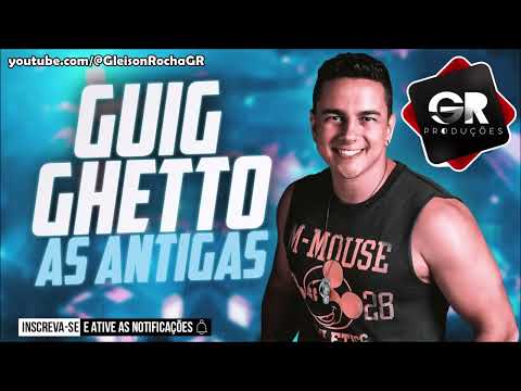 GUIG GHETTO - SWINGUEIRA DAS ANTIGA - PRA PAREDÃO #RELÍQUIA #CONGAS #grproduções