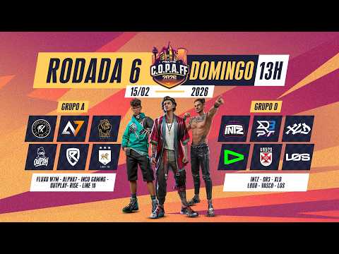 C.O.P.A FF 2026 🚨 FINAL FASE DE GRUPOS  🏆 RODADA 6 - GRUPOS A e D 🚨 #freefire