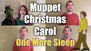 The Muppet Christmas Carol One More Sleep 'Til Christmas Acapella w/Jaron Davis and Lydia