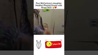 Paul McCartney’s Daughter Playing Drums with Ringo Starr A Very Sweet Moment 🥁❤️ #beatles #shorts