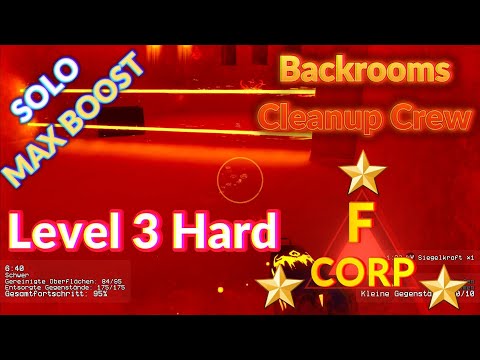 Solo Max Boost - Level 3 - Hard F CORP / Backrooms Cleanup Crew