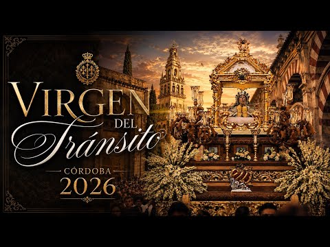4k /. Virgen del Tránsito ✝️ Córdoba 2026 