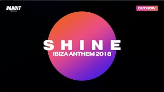 SHINE Ibiza Anthem 2018