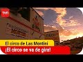 El Circo Se Va De Gira El Circo De Las Montini T1E125 Capítulo Final