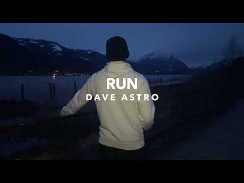 Dave Astro - Run (Official Music Video)