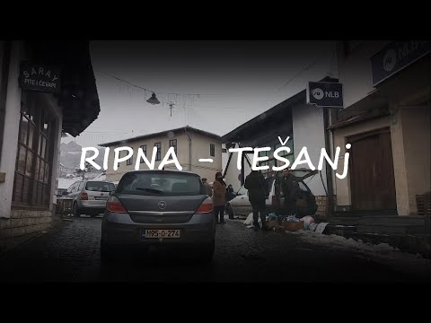 Ripna - Tešanj || Vožnja