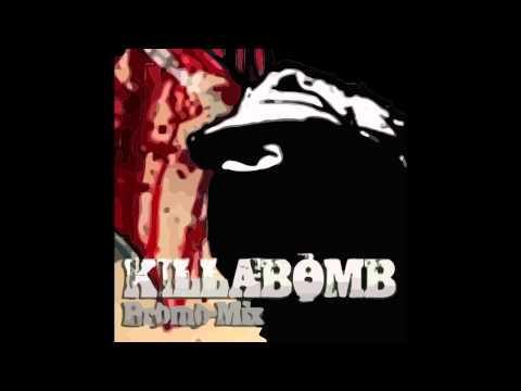 KILLABOMB Promo - LiveMix