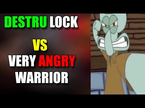 DESTRUCTION WARLOCK MAKES WARRIOR INSANELY ANGRY & MAD - 2v2 THIS WARRIOR WAS NOT HAPPY LOL