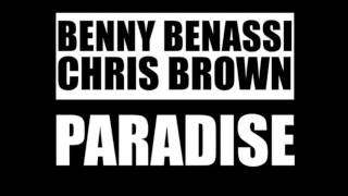 Benny Benassi &amp; Chris Brown -  Paradise (Radio Edit)