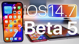 iOS 14.7 Beta 5 is Out! - What&#039;s New?