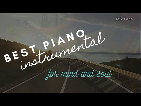 Best Piano - Romantic, Relax, Study, Work, Sleep, QuietTime, Focus, Soothing, SUBSCRIBE to support