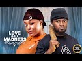 LOVE AND MADNESS UCHE MONTANA MAURICE SAM Latest Nigerian Movie 2025 Trending Movies