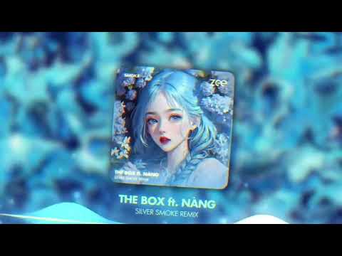 [1 HOUR] THE BOX ft NÀNG – KAY CHÂU ANH COVER (SILVER SMOKE REMIX) - NGẮM HOÀNG HÔN TỪ TẦNG BA REMIX