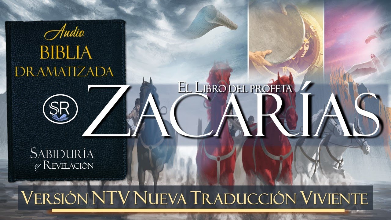 EL LIBRO DE ZACARÍAS  📘 EXCELENTE AUDIO BIBLIA ✔✔ NTV DRAMATIZADA   NUEVA TRADUCCIÓN VIVIENTE