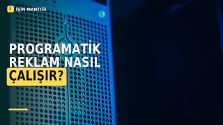 100 Milisaniyede Dijital İhale: Programatik Reklam Ağları Nasıl Çalışır?