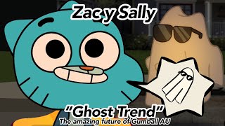 Zac y Sally (“Ghost Trend”)/ The amazing futur