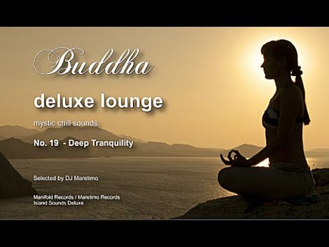 Buddha Deluxe Lounge - No.19 Deep Tranquility, HD, 2018, mystic bar & buddha sounds
