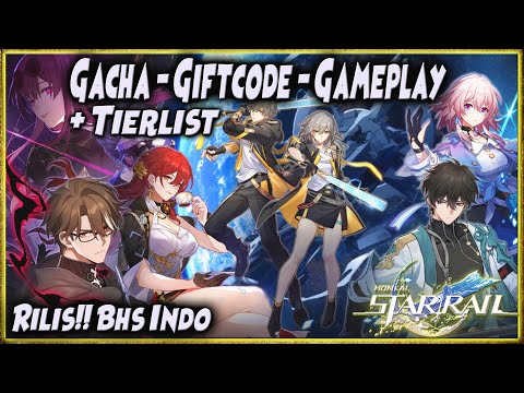 RILIS!! GACHA - TIERLIST - 3 GIFTCODE - GAMEPLAY 🔥 HONKAI STAR RAIL [Bhs INDO]