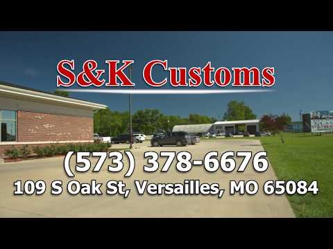 S & K Customs - Versailles, MO :30 TV SPOT