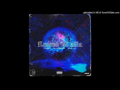 TRAPANI x JP Fernandez - LUCERO DEL ALBA