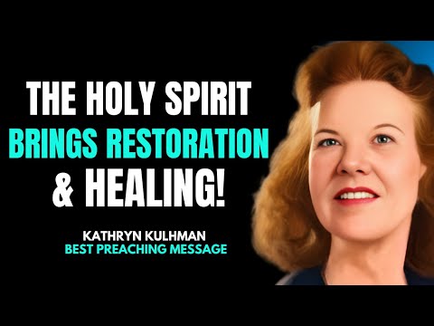 聖靈帶來恢復和醫治！| 凱瑟琳-庫爾曼（Kathryn Kuhlman）的強力受膏資訊 (The Holy Spirit Brings Restoration & Healing! | Powerful Anointed Message  by Kathryn Kuhlman)