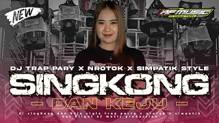 Download lagu DJ SINGKONG DAN KEJU || TRAP PARTY NROTOK X SIMPATIK SKOP BAS BLIYUT - AF MUSIC mp3