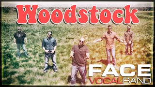 Download lagu Woodstock by Crosby, Stills, Nash, & Young (Face Vocal Band cover) mp3