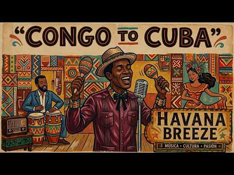 Congo to Cuba 🎶 Nostalgia en las Calles de La Habana ☕ Ritmos Clásicos
