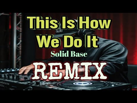 This Is How We Do It (Solid Base) | TeknoXBomb Remix | DJ NoFace